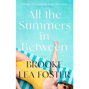 All the Summers in Between - by Brooke Lea Foster - 1 of 1