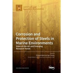 Corrosion and Protection of Steels in Marine Environments - (Hardcover) - 1 of 1