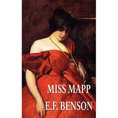 Miss Mapp - by  E F Benson (Hardcover)