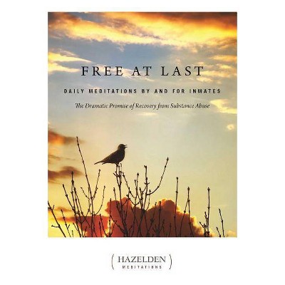 Free at Last - (Hazelden Meditations) by  Anonymous (Paperback)