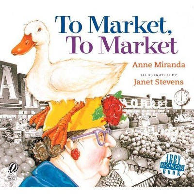 To Market, to Market - by  Anne Miranda (Paperback)