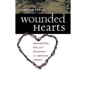 Wounded Hearts - by  Jennifer Travis (Paperback) - 1 of 1