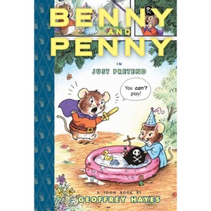 Benny and Penny in Just Pretend - (Toon) by Geoffrey Hayes - 1 of 1