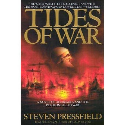 Tides of War - by  Steven Pressfield (Paperback)