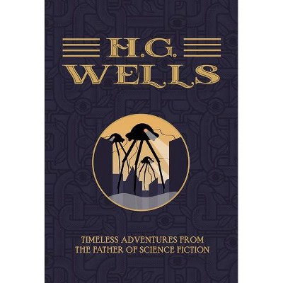 Hg Wells - by  H G Wells (Hardcover)