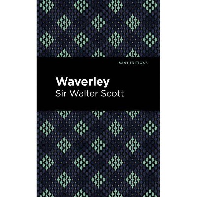 Waverley - (Mint Editions) by  Sir Walter Scott (Paperback)