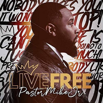 Pastor Mike Jr. - Live Free (CD)