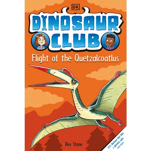 Dinosaur Club: Flight of the Quetzalcoatlus - by Rex Stone - image 1 of 1