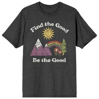 Adventure Society Find The Good Be The Good Men's Charcoal Heather T-Shirt