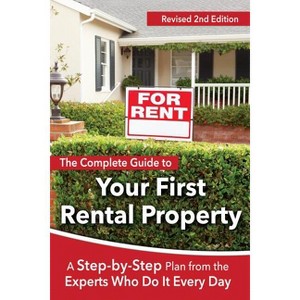 The Complete Guide to Your First Rental Property - 2nd Edition by  Teri B Clark (Paperback) - 1 of 1