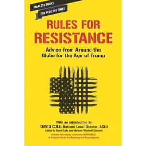 Rules for Resistance - by  David Cole & Melanie Wachtell Stinnett (Paperback) - 1 of 1