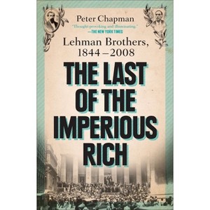 The Last of the Imperious Rich - by  Peter Chapman (Paperback) - 1 of 1