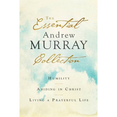 Essential Andrew Murray Collection - (Hardcover)