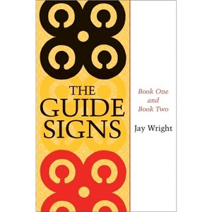 The Guide Signs - (Voices of the South) by  Jay Wright (Paperback) - 1 of 1