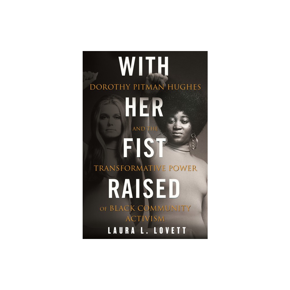 With Her Fist Raised - by Laura L Lovett (Paperback)