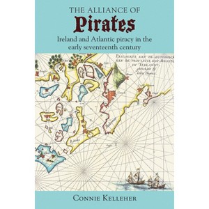 The Alliance of Pirates - by  Connie Kelleher (Hardcover) - 1 of 1