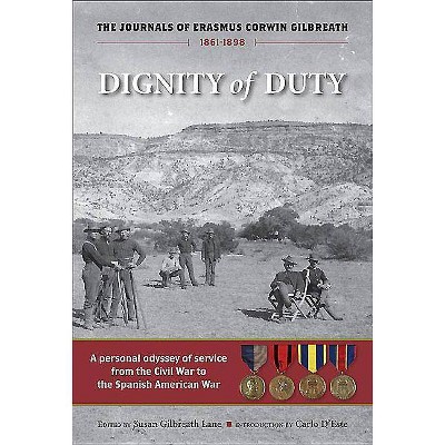 Dignity of Duty - by  Erasmus Corwin Gilbreath (Hardcover)