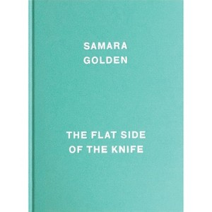 Samara Golden: The Flat Side of the Knife - by  Mia Locks (Hardcover) - 1 of 1