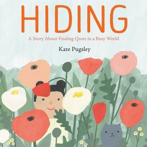 Hiding - by  Kate Pugsley (Hardcover) - 1 of 1