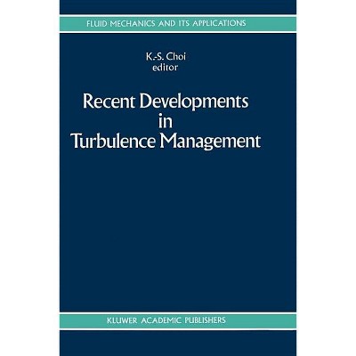 Recent Developments in Turbulence Management - (Developments in Nuclear Medicine) by  K S Choi (Hardcover)