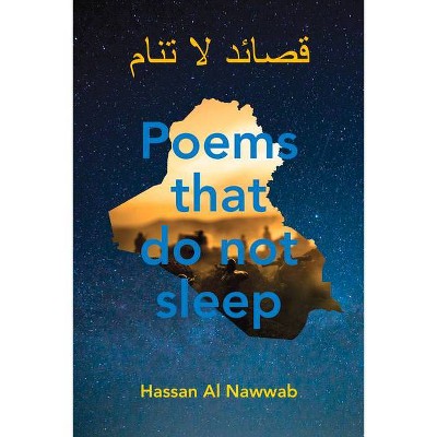 Poems That Do Not Sleep - by  Hassan Al Nawwab (Paperback)