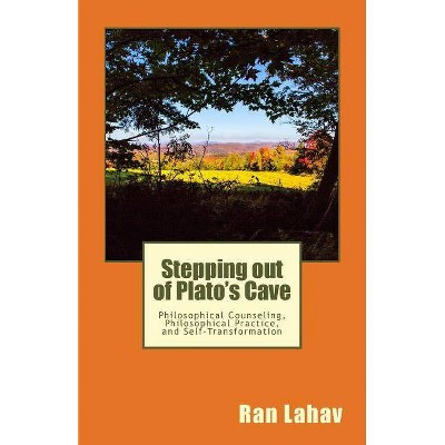 Stepping out of Plato's Cave - by  Ran Lahav (Paperback)