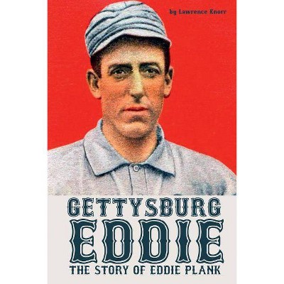 Gettysburg Eddie - by  Lawrence Knorr (Paperback)