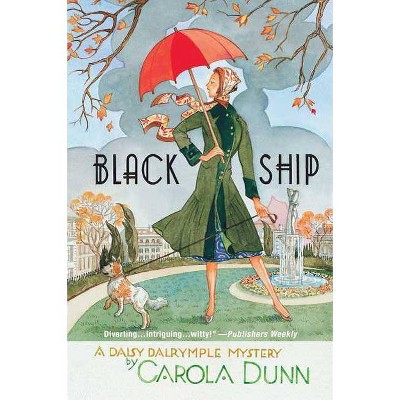 Black Ship - (Daisy Dalrymple Mysteries) by  Carola Dunn (Paperback)