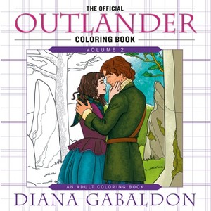 The Official Outlander Coloring Book: Volume 2 - by  Diana Gabaldon (Paperback) - 1 of 1