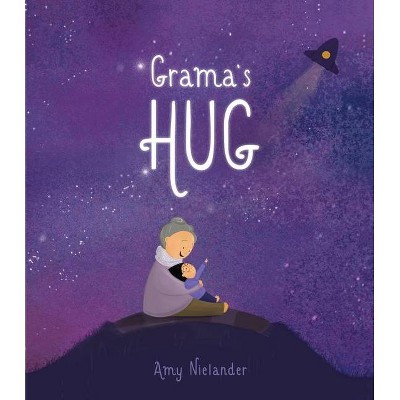 Grama's Hug - by  Amy Nielander (Hardcover)