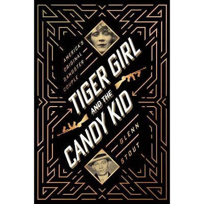 Tiger Girl and the Candy Kid - by  Glenn Stout (Hardcover)