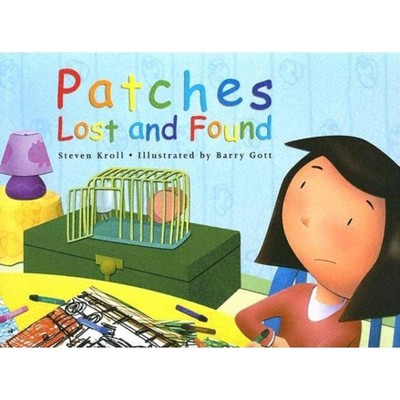 Patches Lost and Found - by  Steven Kroll (Paperback)