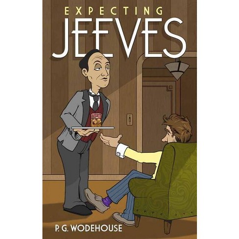 Right Ho, Jeeves - (Mint Editions (Humorous and Satirical Narratives)) by P  G Wodehouse (Hardcover)