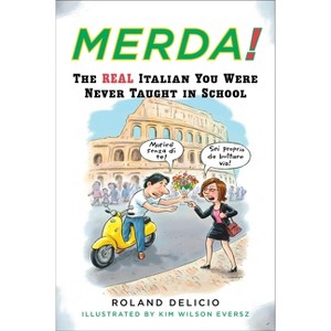 Merda! - by  Roland Delicio (Paperback) - 1 of 1