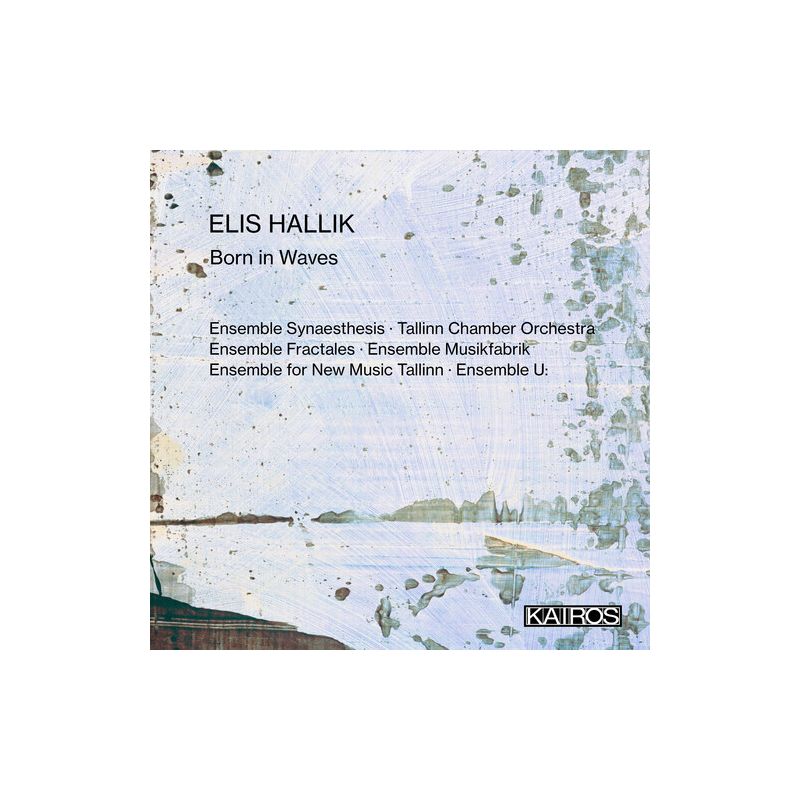 Various Artists - Elis Hallik: Born In Waves (Various Artists) (CD), 1 of 2