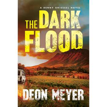 The Dark Flood - by Deon Meyer