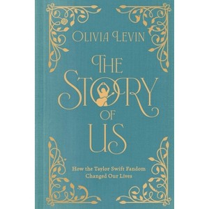 The Story of Us - by  Olivia Levin (Hardcover) - 1 of 1
