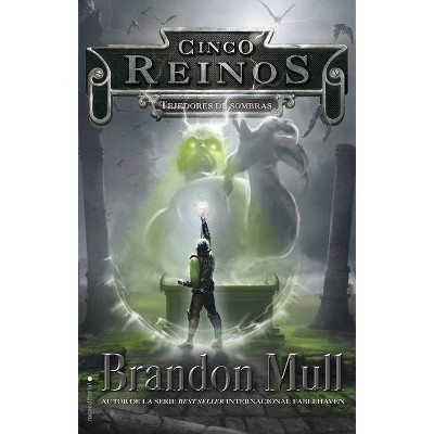 Tejedores de Sombras - (Five Kingdoms) by  Brandon Mull (Hardcover)