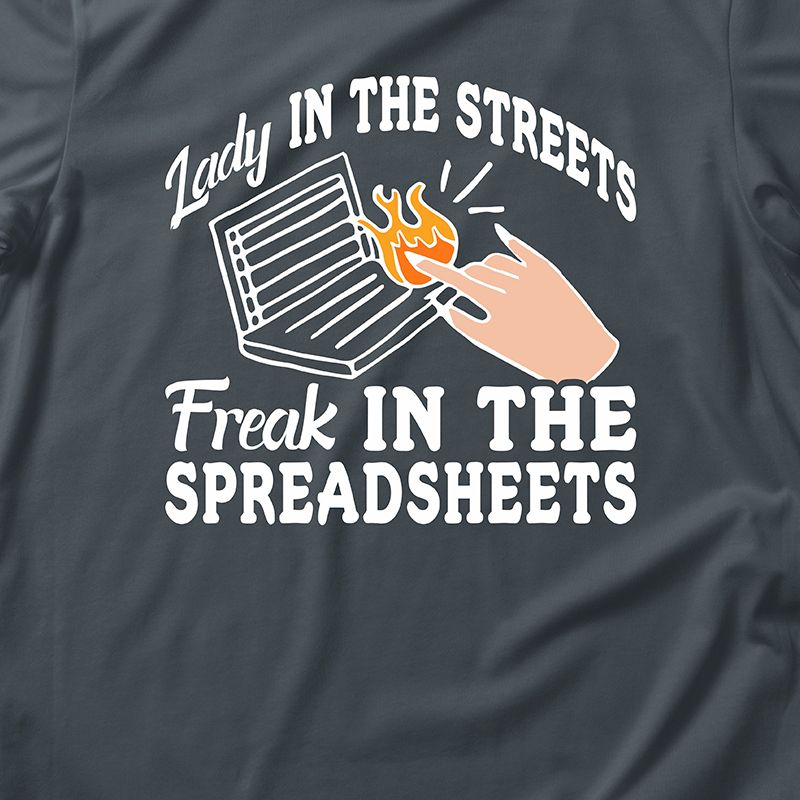 Link Graphic T-Shirt Funny Saying Sarcastic Humor Retro Adult Short Sleeve T-Shirt -  Lady In The Streets Freak In The Spreadsheets, 2 of 4