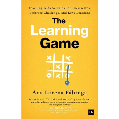 The Learning Game - by  Ana Lorena Fábrega (Hardcover)
