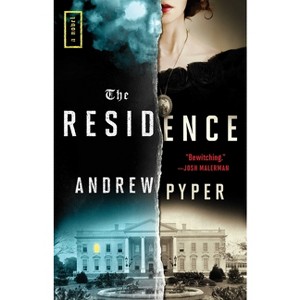 The Residence - by  Andrew Pyper (Paperback) - 1 of 1
