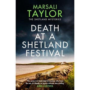 Death at a Shetland Festival - (Shetland Sailing Mysteries) by  Marsali Taylor (Paperback) - 1 of 1