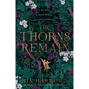 The Thorns Remain - by  Jja Harwood (Paperback) - 1 of 1