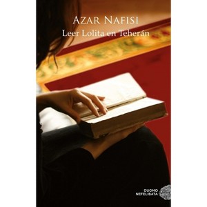 Leer Lolita En Teherán - by  Azar Nafisi (Paperback) - 1 of 1