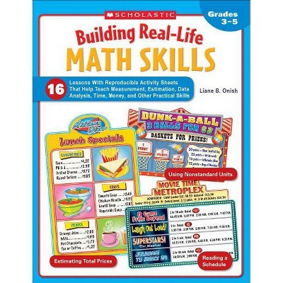 Building Real-Life Math Skills, Grades 3-5 - by  Liane Onish (Paperback)