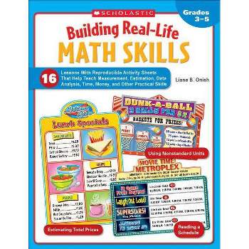Building Real-Life Math Skills, Grades 3-5 - by  Liane Onish (Paperback)