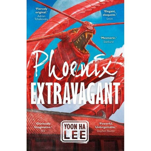 Phoenix Extravagant - 3rd Edition By Yoon Ha Lee (paperback) : Target