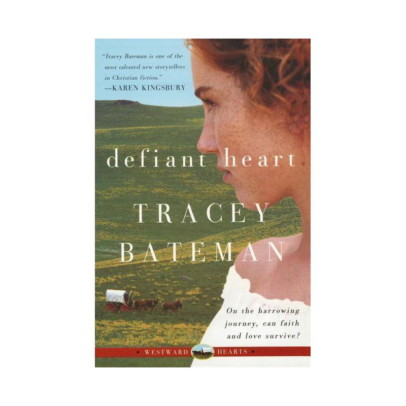 Defiant Heart - (Westward Hearts) by  Tracey Bateman (Paperback), 1 of 2