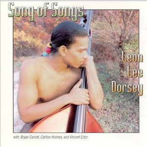 Leon Lee Dorsey - Song of Songs (CD) - 1 of 1