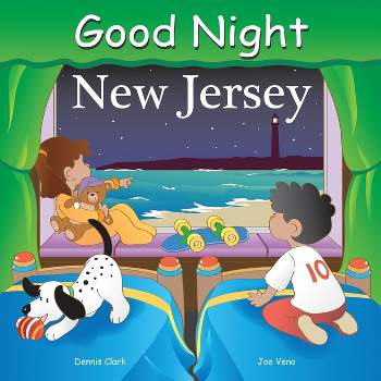 Good Night New Jersey - (Good Night Our World) by  Dennis Clark (Board Book)